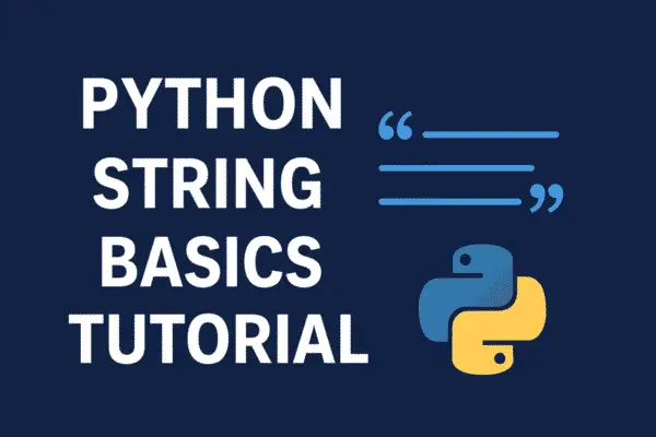 Python String Basics Tutorial